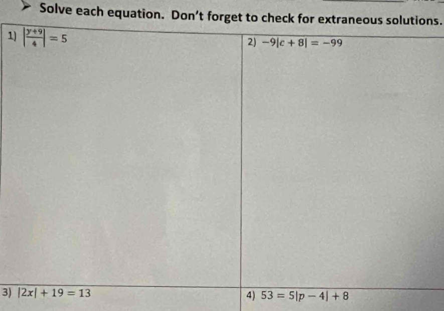 Solve each equation. Dons.
1
3) 4) 53=5|p-4|+8