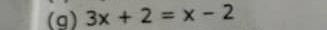 3x+2=x-2