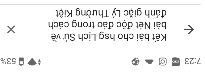 7:23 Zalo 53%
Kết bài cho hsg Lịch Sử về 
bài Nét độc đáo trong cách 
đánh giặc Lý Thường Kiệt