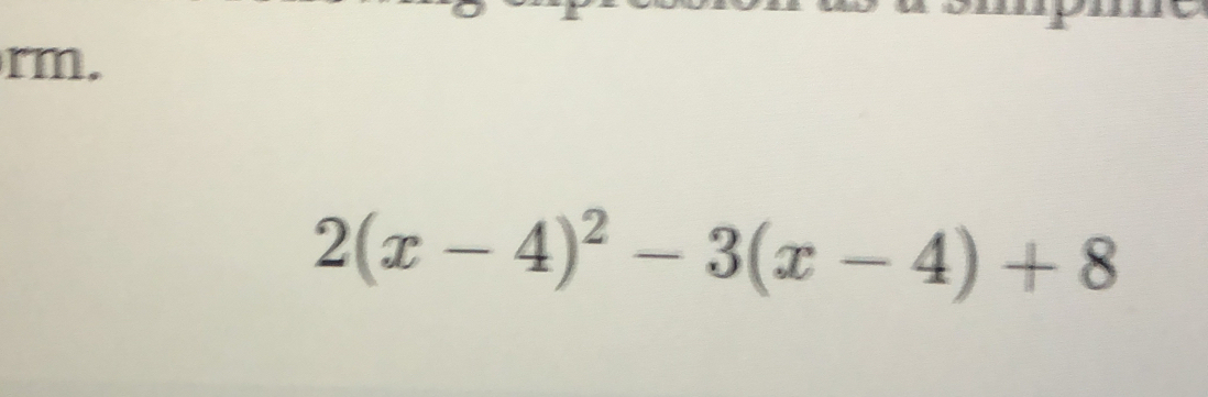 rm.
2(x-4)^2-3(x-4)+8