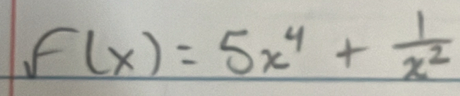 f(x)=5x^4+ 1/x^2 