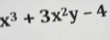 x^3+3x^2y-4