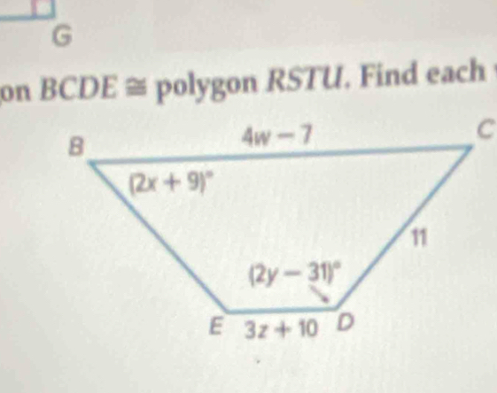 on BCDE ≅ polygon RSTU. Find each