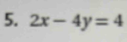 2x-4y=4