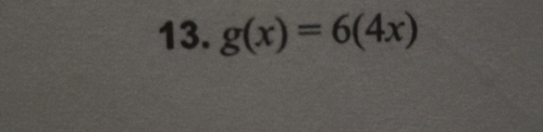 g(x)=6(4x)