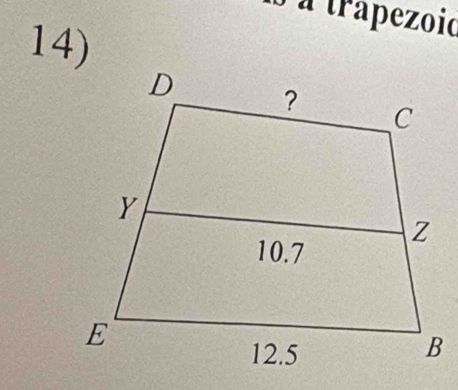 à à trapezoid 
14)