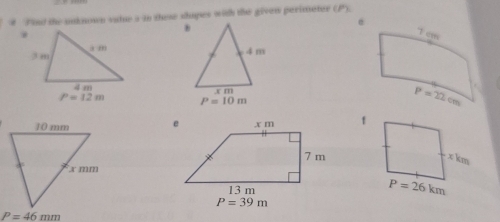 # Find the unknown satue s in these shapes with the givew perimeter (P).

P=10m

P=46mm