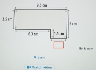 Not to scale 
Q Zoomn 
Watch video