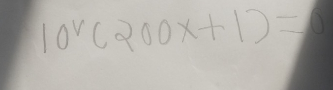 10^v(200x+1)=0