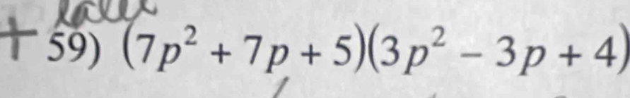 (7p^2+7p+5)(3p^2-3p+4)