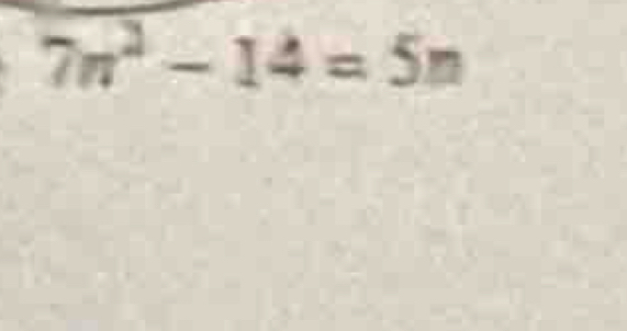 7n^2-14=5n