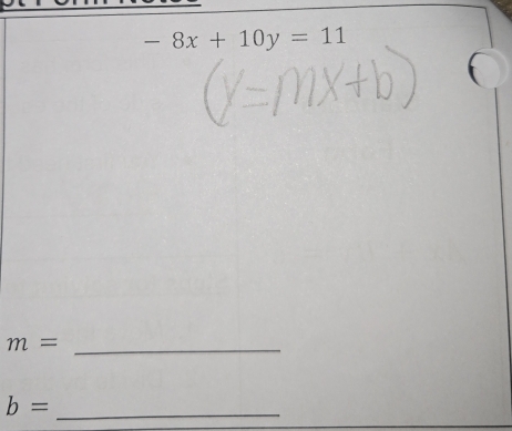 -8x+10y=11
_ m=
_ b=