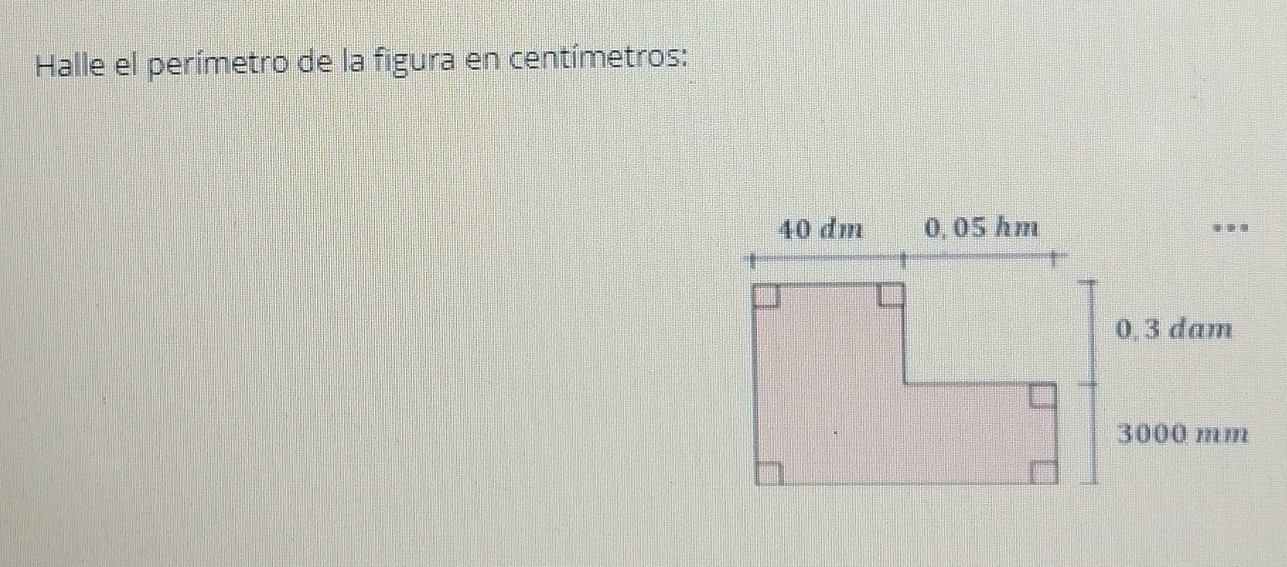 Halle el perímetro de la figura en centímetros :