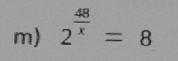 2^(frac 48)x=8