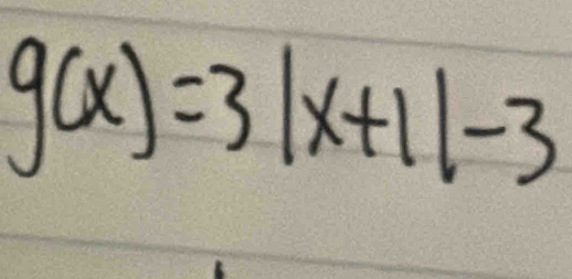 g(x)=3|x+1|-3