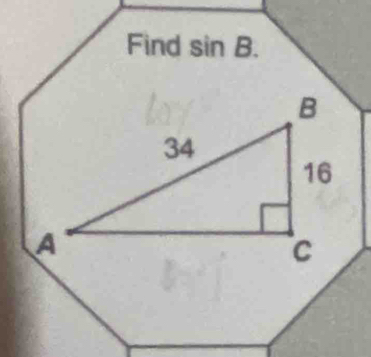 Find sin B.
B
34
16
A
C