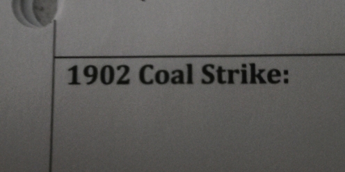 1902 Coal Strike: