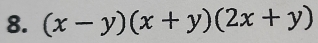 (x-y)(x+y)(2x+y)