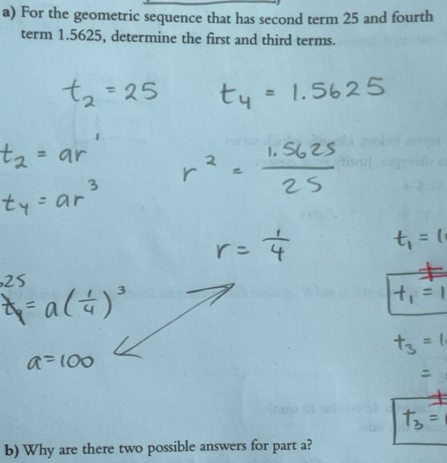 Solved: For the geometric sequence that has second term 25 and fourth ...