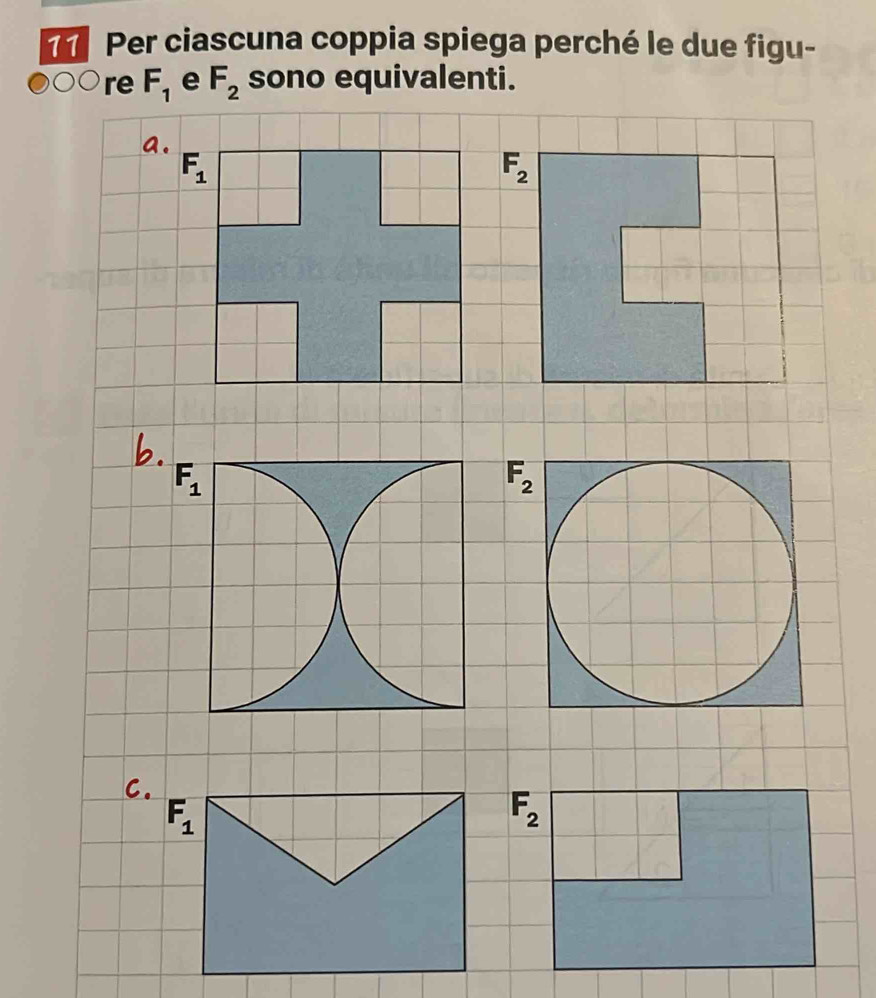 Per ciascuna coppia spiega perché le due figu-
re F_1 e F_2 sono equivalenti.
a.
F_2