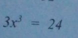 3x^3=24