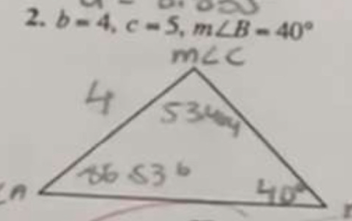 b=4, c=5, m∠ B=40°