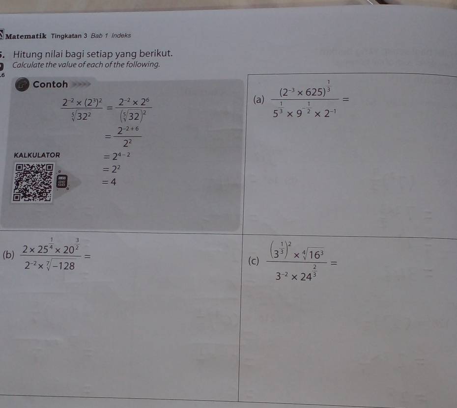 Matematik Tingkatan 3 Bab 1 Indeks
. Hitung nilai bagi setiap yang berikut.
C
.6
K
(b)