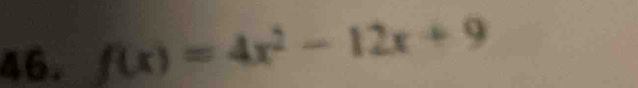 f(x)=4x^2-12x+9