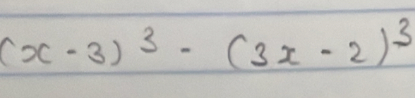 (x-3)^3-(3x-2)^3