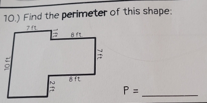 10.) Find the perimeter of this shape:
_
P=