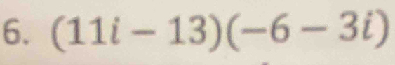 (11i-13)(-6-3i)