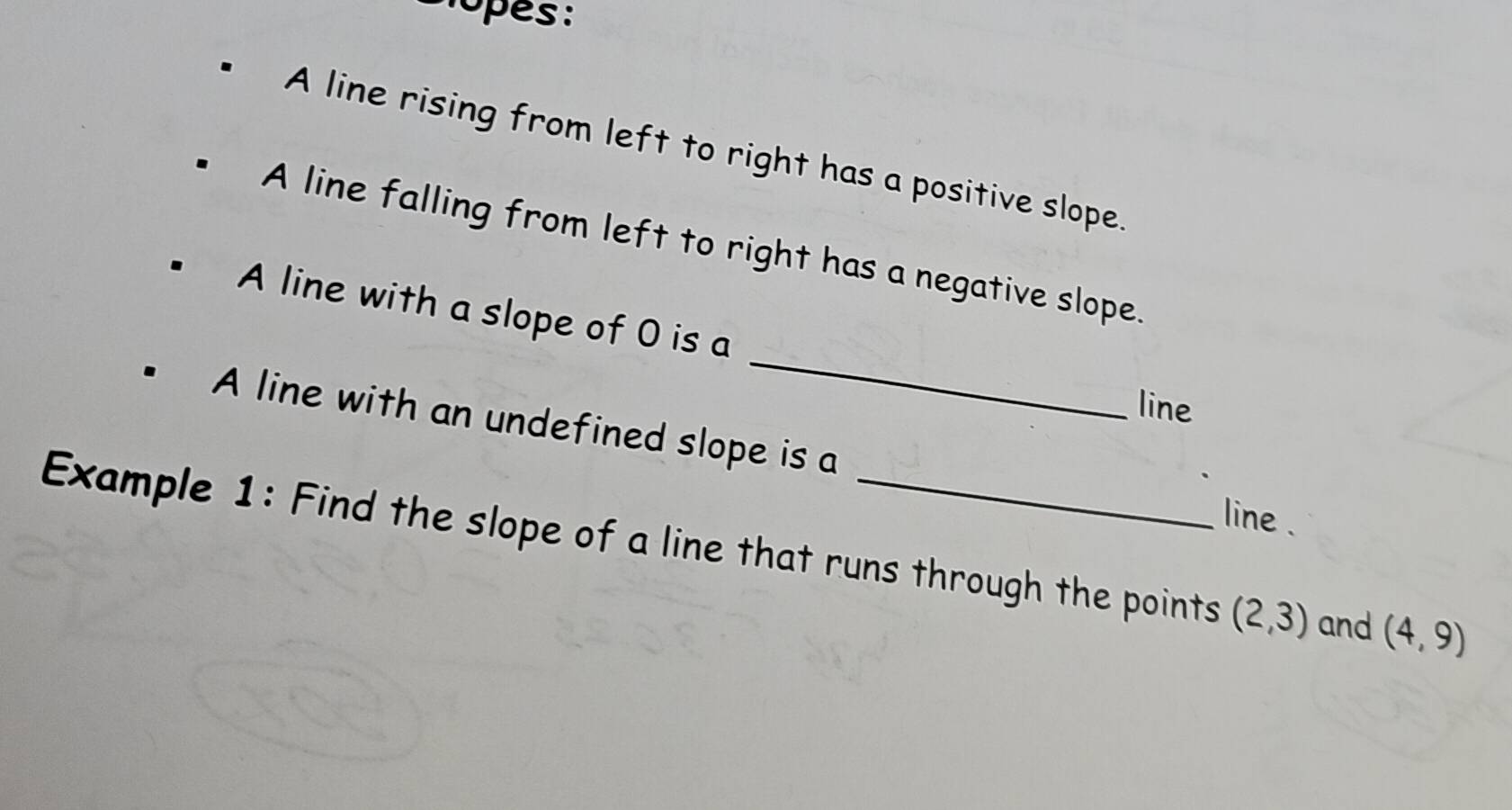 Gelöst:Dlopes: A line rising from left to right has a positive slope. A ...