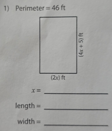 Perimeter =46ft
_ x=
length =_
_
width =