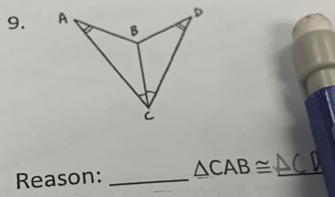 A
C
△ CAB≌ _ 
Reason:_