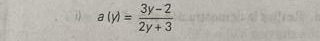 a(y)= (3y-2)/2y+3 