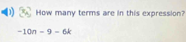 How many terms are in this expression?
-10n-9-6k