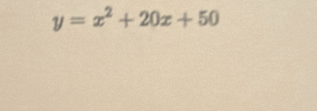 y=x^2+20x+50