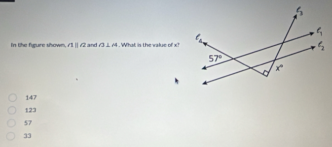 In the figure shown, /1||/2 and /3⊥ /4. What is the value of x?
147
123
57
33