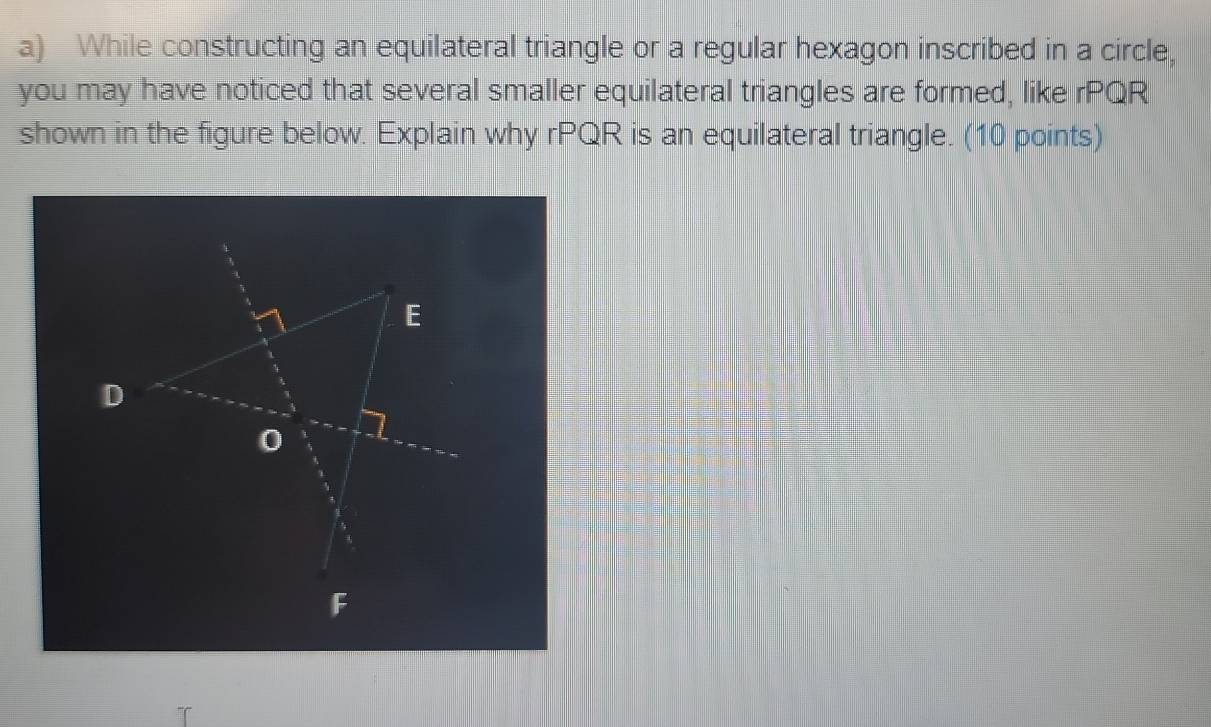 Solved: While constructing an equilateral triangle or a regular hexagon ...