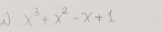 x^3+x^2-x+1