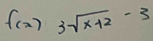 f(x)3sqrt(x+2)-3