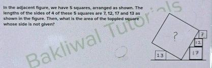Solved: In the adjacent figure, we have 5 squares, arranged as shown ...