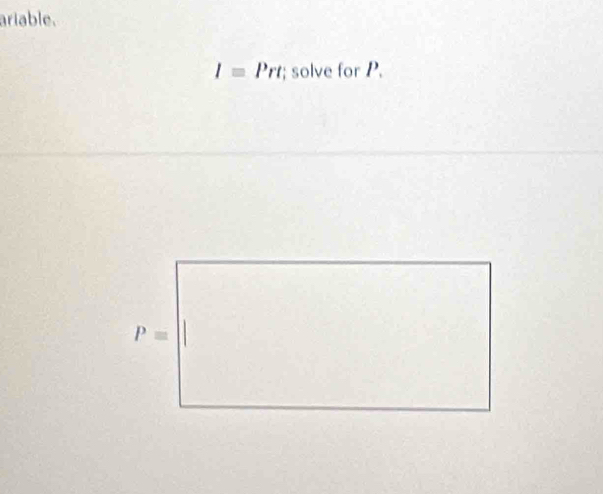 ariable.
I=Prt; solve for P.