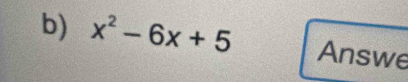 x^2-6x+5 Answe