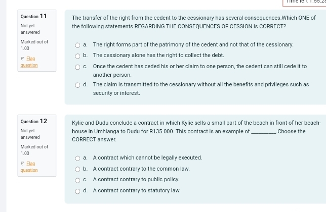 Solved: The transfer of the right from the cedent to the cessionary has ...