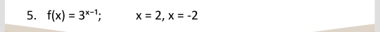 f(x)=3^(x-1); x=2, x=-2