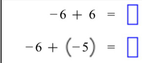 -6+6=□
-6+(-5)=□