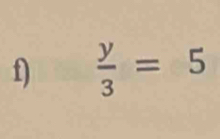  y/3 =5