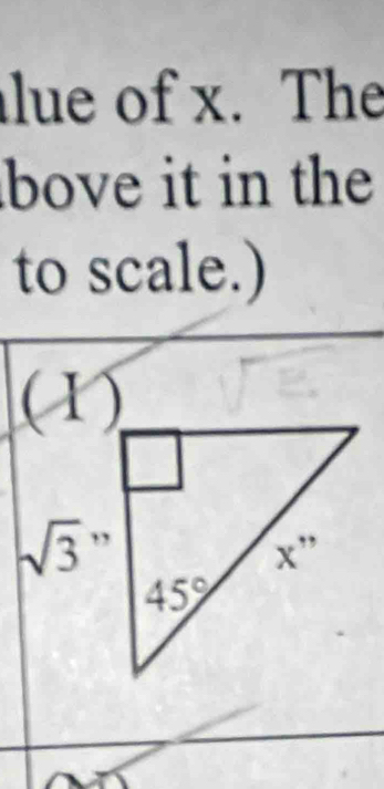 lue of x. The
bove it in the
to scale.)