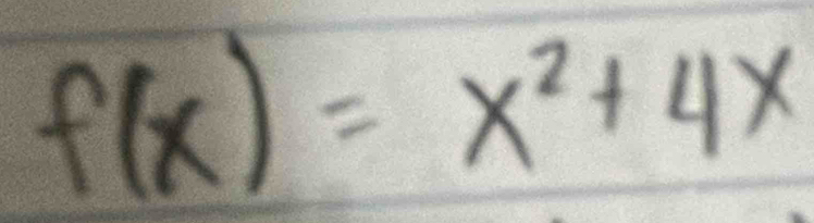 f(x)=x^2+4x